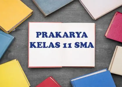 Bocoran 50 soal prakarya kelas 11 semester 2 ini terbukti bikin nilai ujian makin mantap