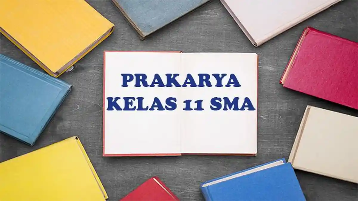 Bocoran 50 soal prakarya kelas 11 semester 2 ini terbukti bikin nilai ujian makin mantap