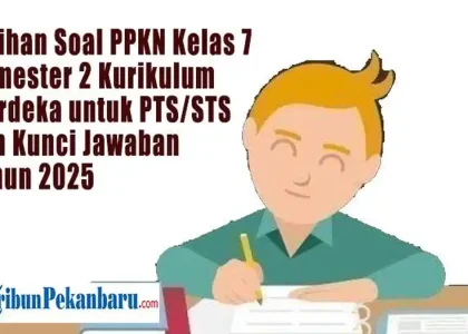 Latihan 50 soal pkn dan kunci jawaban semester 2 kelas 7 untuk nilai ujian sempurna